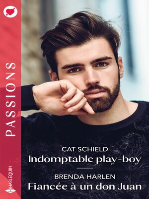cover image of Indomptable play-boy--Fiancée à un don Juan